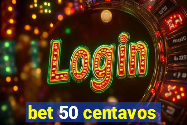 bet 50 centavos